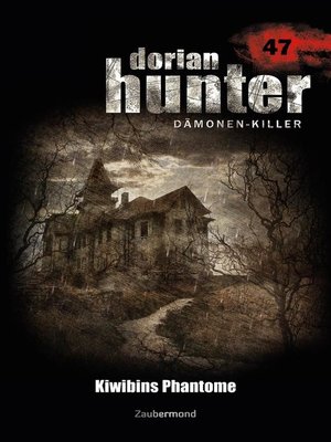 cover image of Dorian Hunter 47 – Kiwibins Phantome